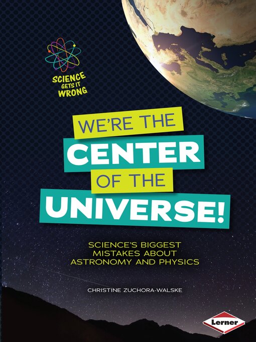 Cover image for We're the Center of the Universe!